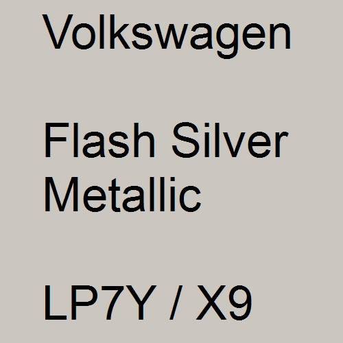 Volkswagen, Flash Silver Metallic, LP7Y / X9.